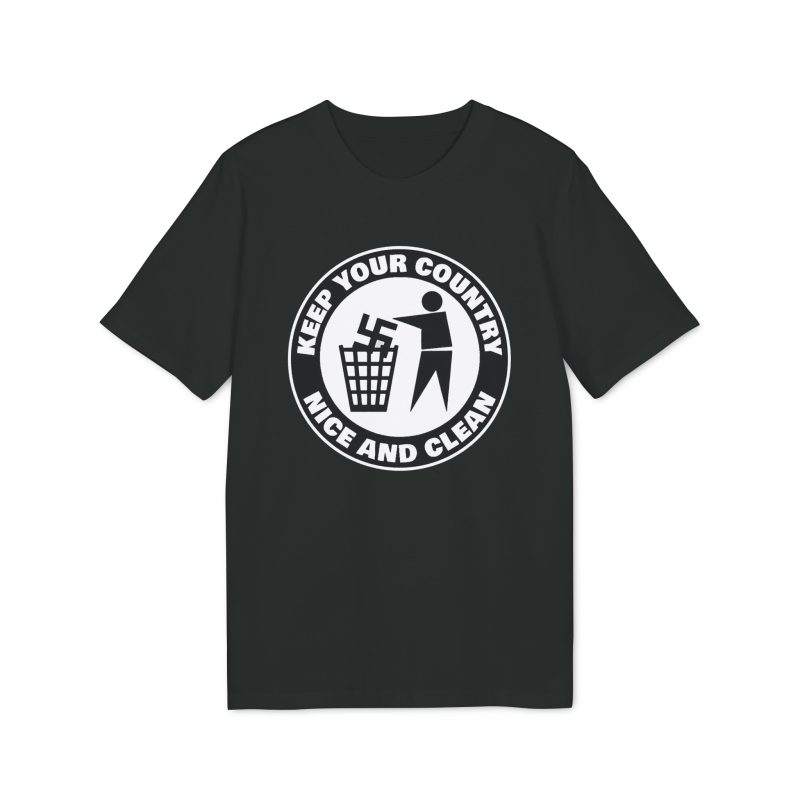 Keep Your Country Nice and Clean unisex organické tričko