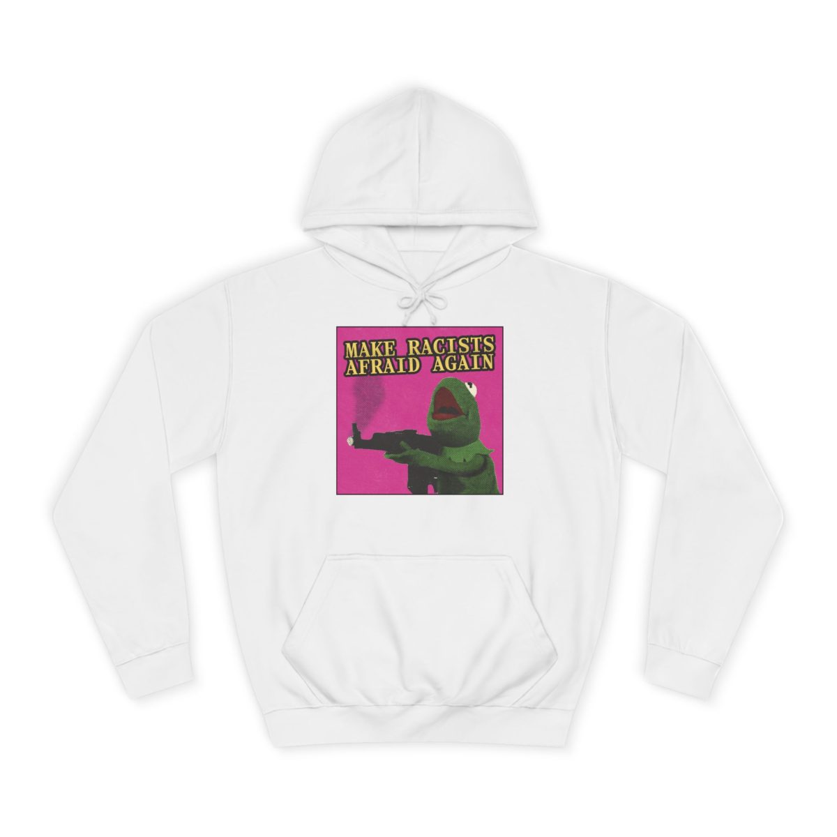 Make Racists Afraid Again unisex mikina s kapucí