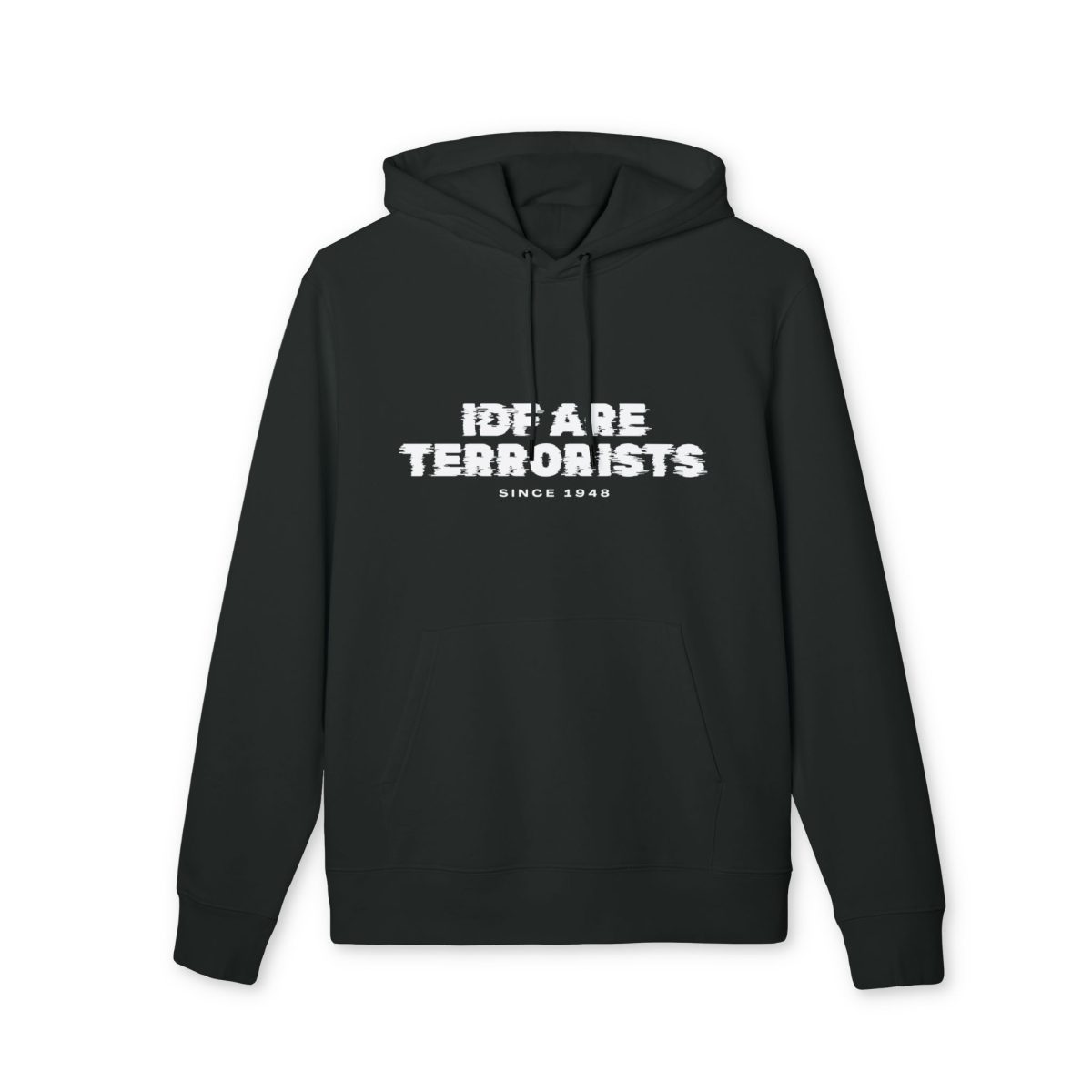 IDF Are Terrorists – Since 1948 organická mikina s kapucí