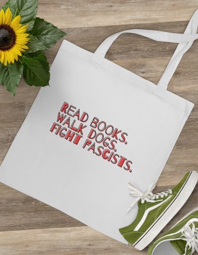 Read books. Walk dogs. Fight fascists. taška
