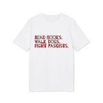 Read books. Walk dogs. Fight fascists. unisex organické tričko