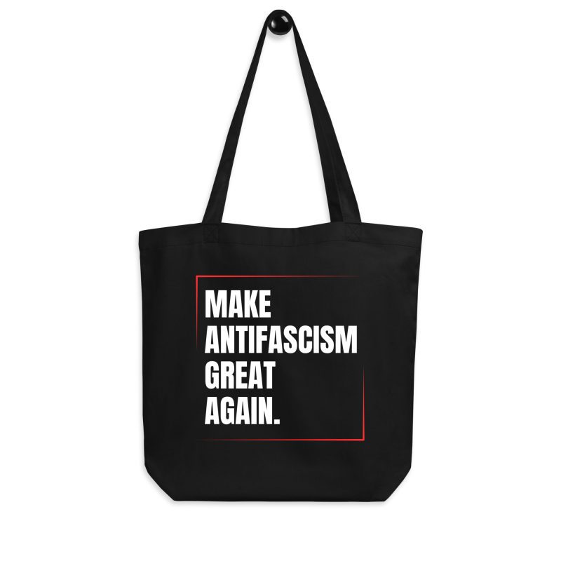 Make Antifascism Great Again organická taška