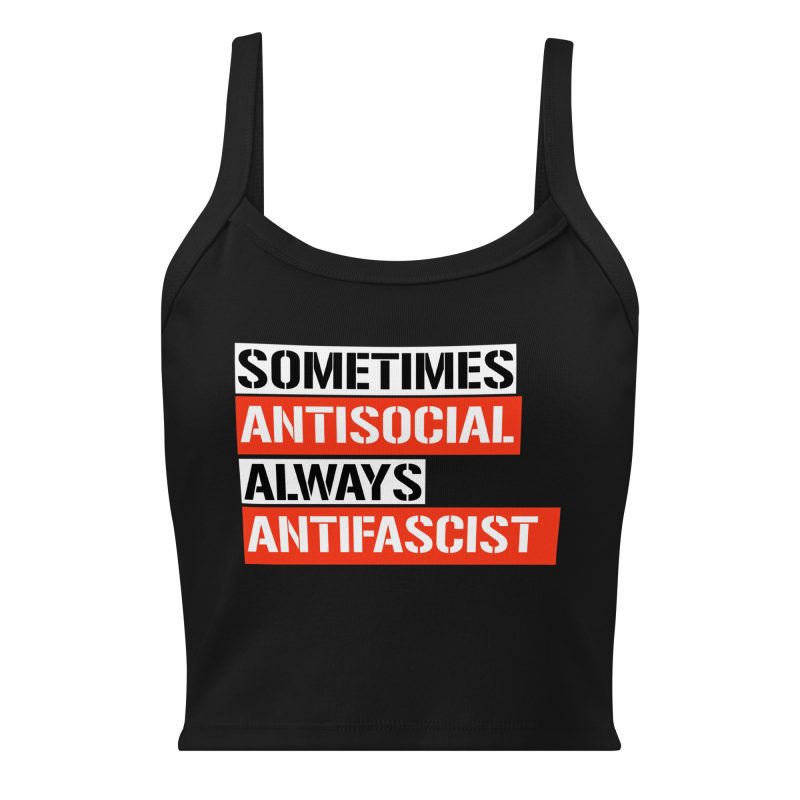 Sometimes Antisocial Always Antifascist dámské žebrované tílko