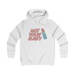 Not Your Baby dámská mikina