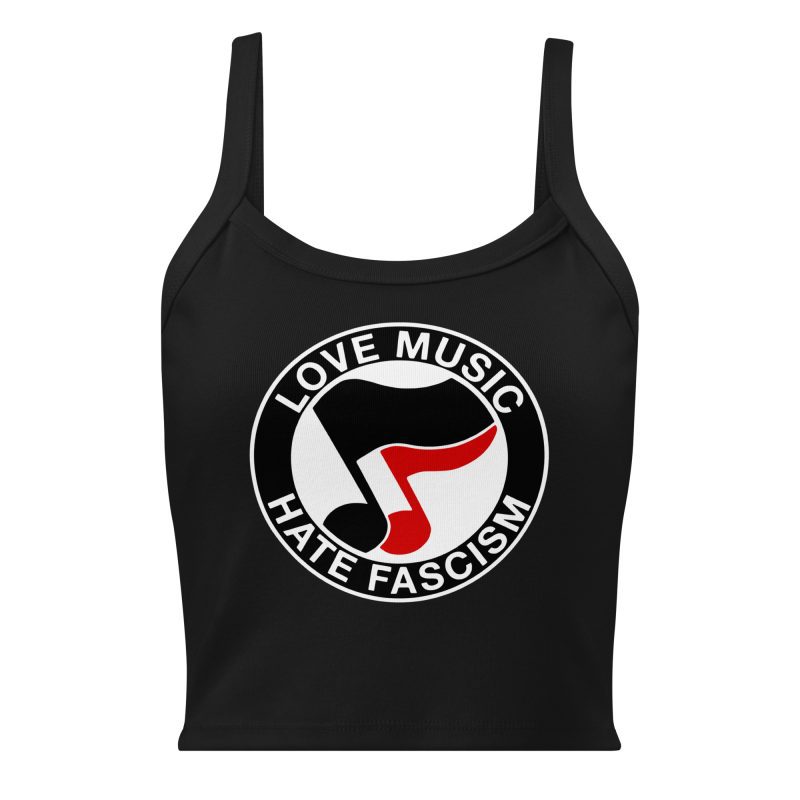 Love Music Hate Fascism dámské žebrované tílko