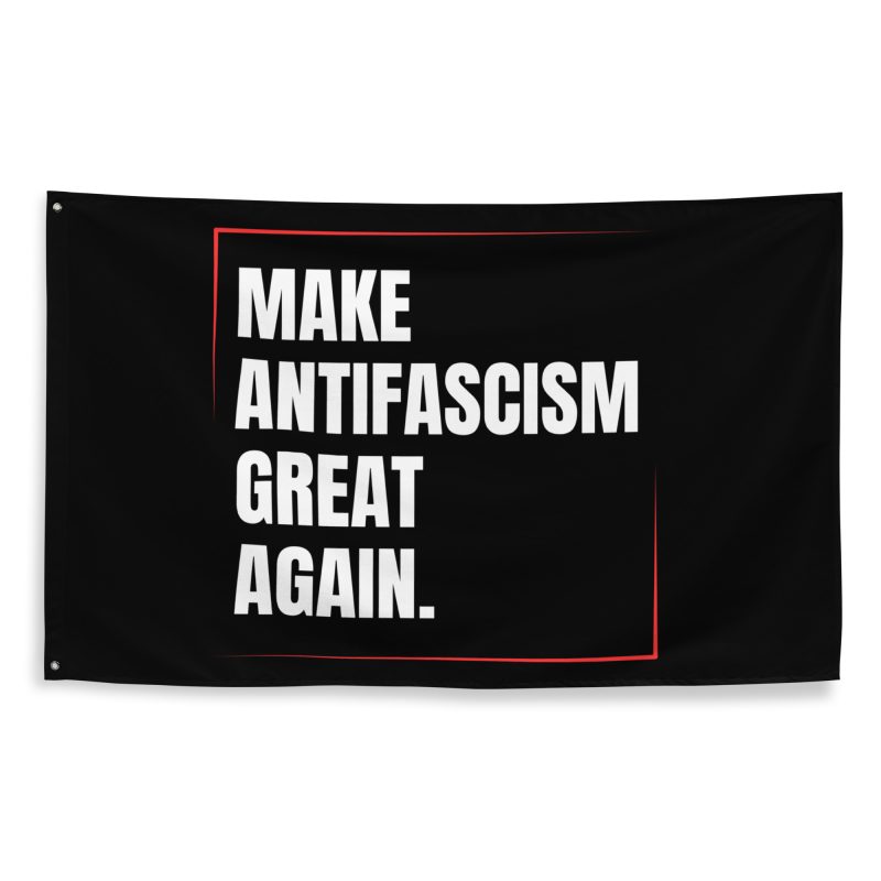 Make Antifascism Great Again vlajka