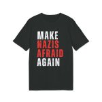 Make Nazis Afraid Again unisex organické tričko