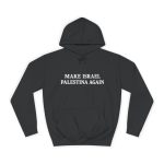 Make Israel Palestina Again unisex mikina