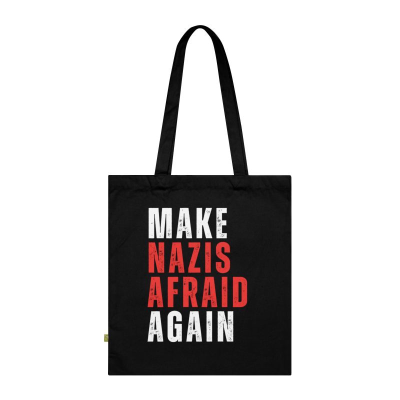 Make Nazis Afraid Again organická taška