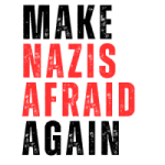 make nazis afraid again