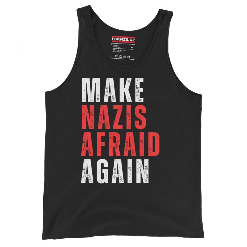 Make Nazis Afraid Again unisex tílko
