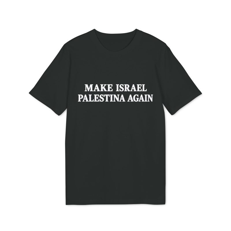Make Israel Palestina Again unisex organické tričko