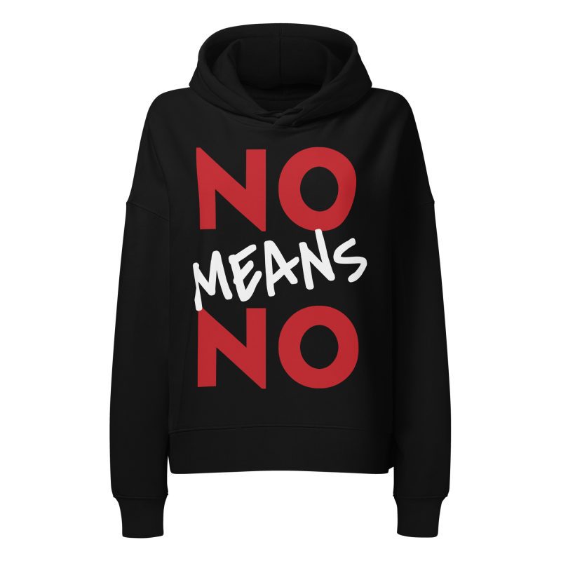 NO MEANS NO feministická dámská organická mikina