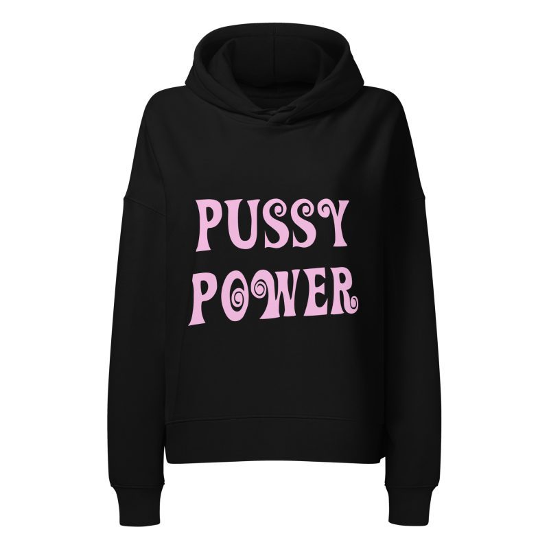 PUSSY POWER feministická dámská organická mikina