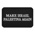 Make Israel Palestina Again nášivka na suchý zip