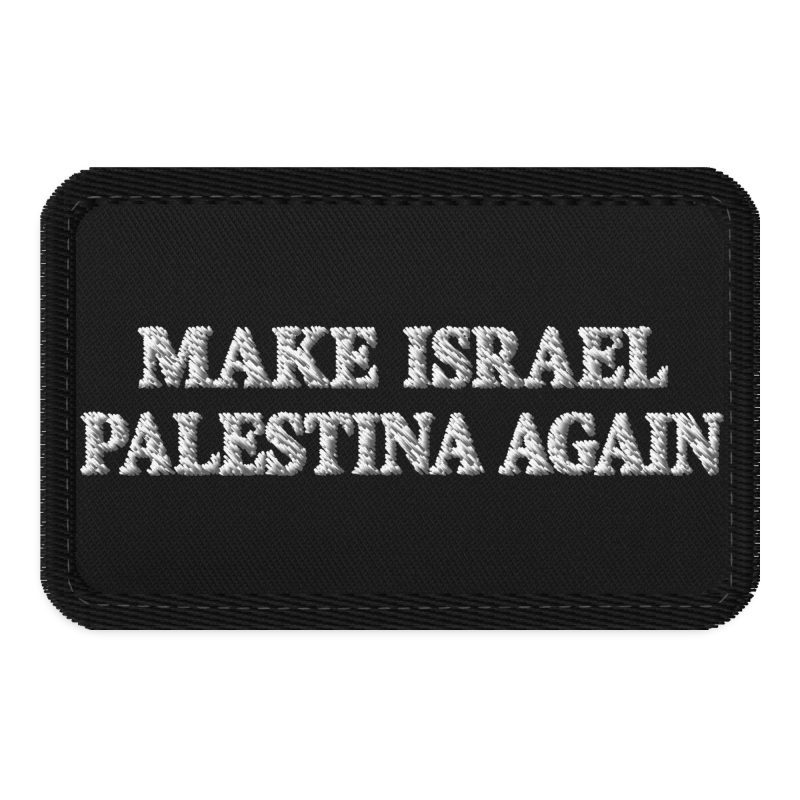 Make Israel Palestina Again nášivka na suchý zip