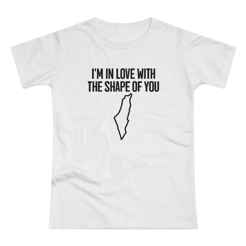 I’m In Love With The Shape Of You dámské tričko