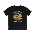 Make Hummus Not War dětské tričko