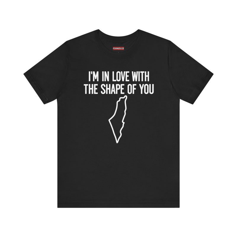 I'm In Love With The Shape Of You unisex tričko