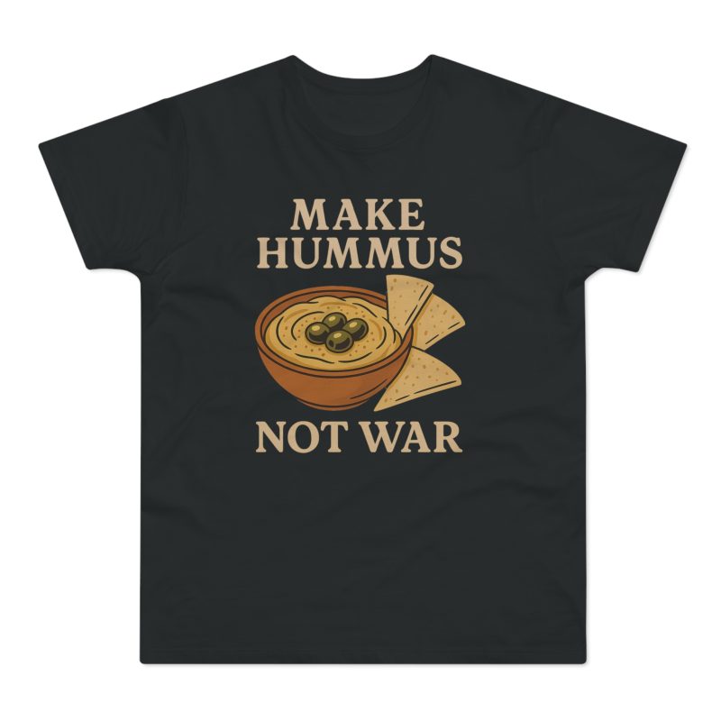 Make Hummus Not War pánské tričko