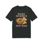 Make Hummus Not War unisex organické tričko