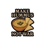 Make Hummus Not War kiss cut samolepky