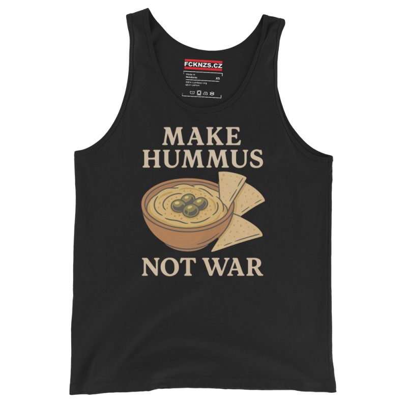 Make Hummus Not War unisex tílko