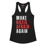 Make Nazis Afraid Again dámské tílko racerback