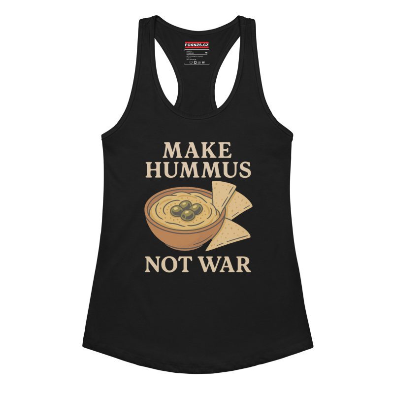 Make Hummus Not War dámské tílko racerback