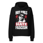 Hot Girls Hate Fascism dámská organická mikina